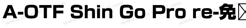 A-OTF Shin Go Pro re字体转换